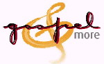 Gospel & more
